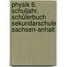Physik 6. Schuljahr. Schülerbuch Sekundarschule Sachsen-Anhalt door Hans-Joachim Wilke
