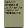 Pollock's Textbook of Cardiovascular Disease and Rehabilitation door J. Larry Durstine