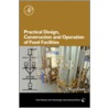 Practical Design, Construction And Operation Of Food Facilities door J. Peter Clark