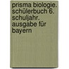 Prisma Biologie. Schülerbuch 6. Schuljahr. Ausgabe für Bayern door Onbekend