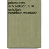 Prisma Nwa.  Schülerbuch. 5./6. Schuljahr. Nordrhein-westfalen door Onbekend