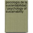 Psicologia de la sustentabilidad / Psychology of Sustainability