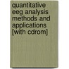 Quantitative Eeg Analysis Methods And Applications [with Cdrom] door Shanbao Tong