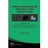Quantum Transport Physics In Mesoscopic Systems And Nanodevices door Felix A. Buot