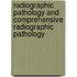 Radiographic Pathology And Comprehensive Radiographic Pathology