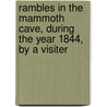 Rambles In The Mammoth Cave, During The Year 1844, By A Visiter door Clark Bullitt Alexander