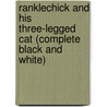 Ranklechick And His Three-Legged Cat (Complete Black And White) door Tavisha Wolfgarth-Simons
