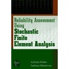 Reliability Assessment Using Stochastic Finite Element Analysis door Sankaran Mahadevan