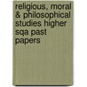 Religious, Moral & Philosophical Studies Higher Sqa Past Papers door Onbekend