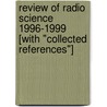 Review of Radio Science 1996-1999 [With "Collected References"] by W. Ross Stone