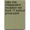 Rigby Star Independent Reception Red Book 11 Lookout Group Pack by Unknown