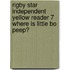 Rigby Star Independent Yellow Reader 7 Where Is Little Bo Peep?