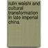 Rulin Waishi and Cultural Transformation in Late Imperial China