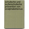 Schulische und außerschulische Prävention von Analphabetismus by Werner Stark