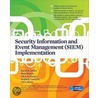 Security Information And Event Management (Siem) Implementation door Stephen Vandyke