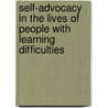 Self-Advocacy In The Lives Of People With Learning Difficulties by Dan Goodley