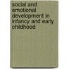 Social And Emotional Development In Infancy And Early Childhood door Marshall Haith