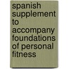Spanish Supplement to Accompany Foundations of Personal Fitness door Onbekend