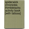 Spiderwick Chronicles Thimbletacks Activity Book [With Tattoos] door Jen Funk Weber