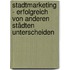 Stadtmarketing - erfolgreich von anderen Städten unterscheiden