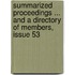 Summarized Proceedings ... And A Directory Of Members, Issue 53
