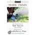 The Adventures of Tom Sawyer and Adventures of Huckleberry Finn