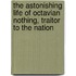 The Astonishing Life Of Octavian Nothing, Traitor To The Nation