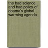 The Bad Science and Bad Policy of Obama's Global Warming Agenda door Roy W. Spencer