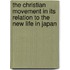 The Christian Movement In Its Relation To The New Life In Japan