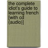 The Complete Idiot's Guide To Learning French [with Cd (audio)] door Gail Stein