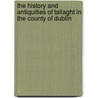 The History And Antiquities Of Tallaght In The County Of Dublin door William Domville Handcock