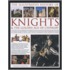 The Illustrated History of Knights & the Golden Age of Chivalry