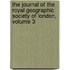 The Journal Of The Royal Geographic Society Of London, Volume 3