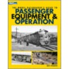 The Model Railroader's Guide to Passenger Equipment & Operation by Andy Sperandeo