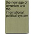 The New Age Of Terrorism And The International Political System