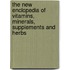 The New Enclopedia Of Vitamins, Minerals, Supplements And Herbs