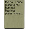 The No. 1 Price Guide to M.I. Hummel Figurines, Plates, More... door Robert L. Miller