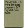 The Official U.S. Mint 50 State Quarters 5x7 Crystal Clear Case door Onbekend