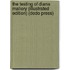 The Testing of Diana Mallory (Illustrated Edition) (Dodo Press)