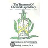 The Treatment of Chemical Dependency with Clinical Hypnotherapy door Randy J. Hartman