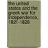 The United States And The Greek War For Independence, 1821-1828