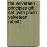 The Velveteen Principles Gift Set [With Plush Velveteen Rabbit] door Toni Raiten-D'Antonio