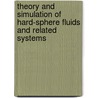 Theory And Simulation Of Hard-Sphere Fluids And Related Systems door Onbekend