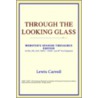 Through The Looking Glass (Webster's Spanish Thesaurus Edition) by Reference Icon Reference