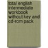 Total English Intermediate Workbook Without Key And Cd-Rom Pack