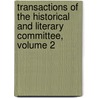 Transactions Of The Historical And Literary Committee, Volume 2 door American Philos