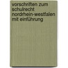 Vorschriften zum Schulrecht Nordrhein-Westfalen mit Einführung door Christian Jülich