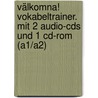 Välkomna! Vokabeltrainer. Mit 2 Audio-cds Und 1 Cd-rom (a1/a2) door Onbekend