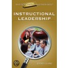 What Every Principal Should Know about Instructional Leadership door Jeffrey Glanz