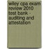 Wiley Cpa Exam Review 2010 Test Bank - Auditing And Attestation